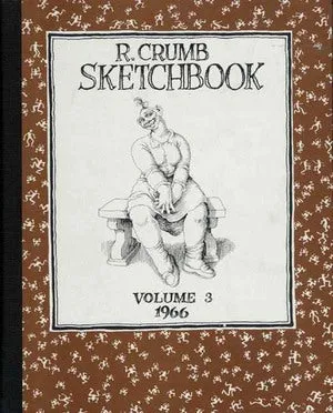 R. Crumb Sketchbook Vol. 3: 1966